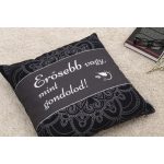 Díszpárna - Erősebb vagy, mint gondolod!!"Motiváció"